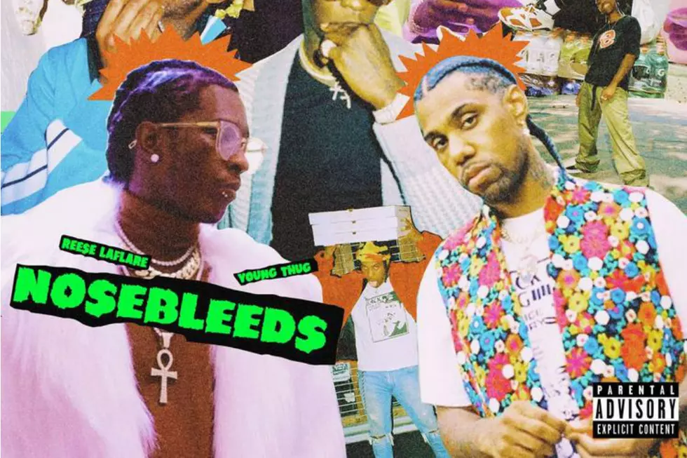 Reese LaFlare &#8220;Nosebleeds&#8221;: Young Thug Connects With the Former Two-9 Member