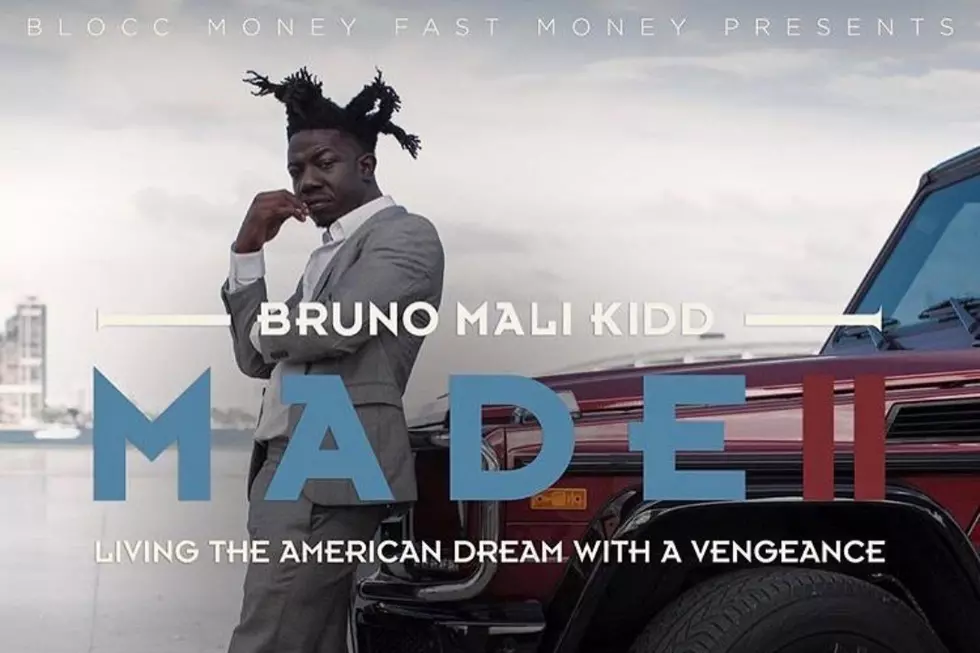 Bruno Mali Kidd ‘M.A.D.E. 2′ Mixtape: Listen to New Songs Featuring Mozzy, Currensy and More