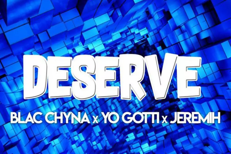 Blac Chyna "Deserve" Featuring Yo Gotti and Jeremih