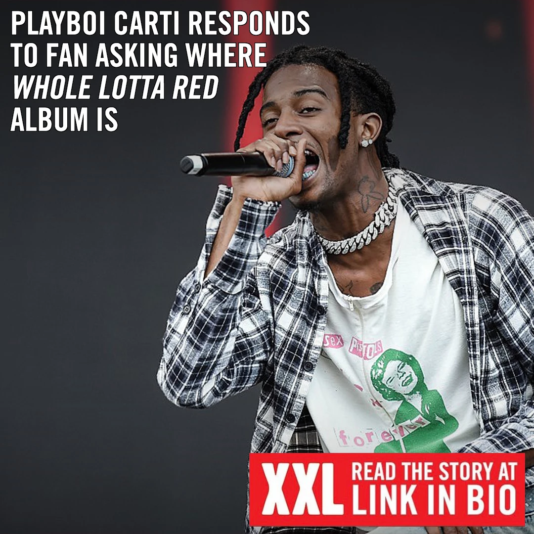 Playboi Carti Responds To Fan Asking Where Whole Lotta Red Is Xxl - meh playboi carti roblox id