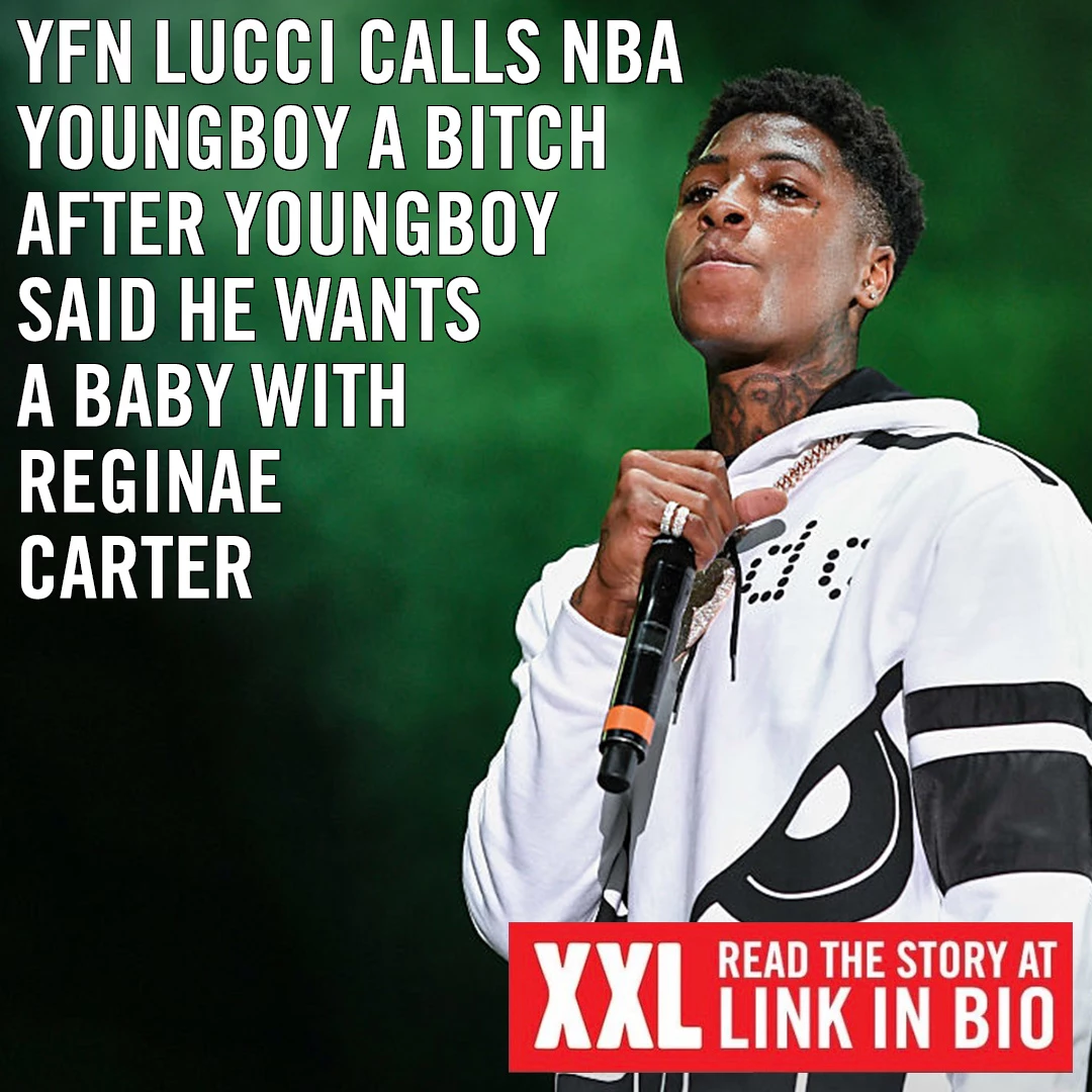 YFN Lucci Takes Shot at YoungBoy Never Broke Again Over Reginae