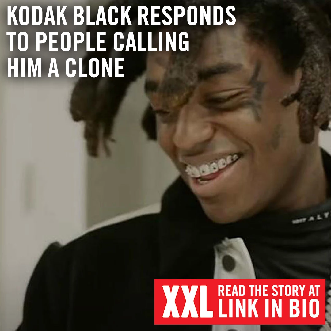 Kodak Black Responds to People Calling Him a Clone - XXL