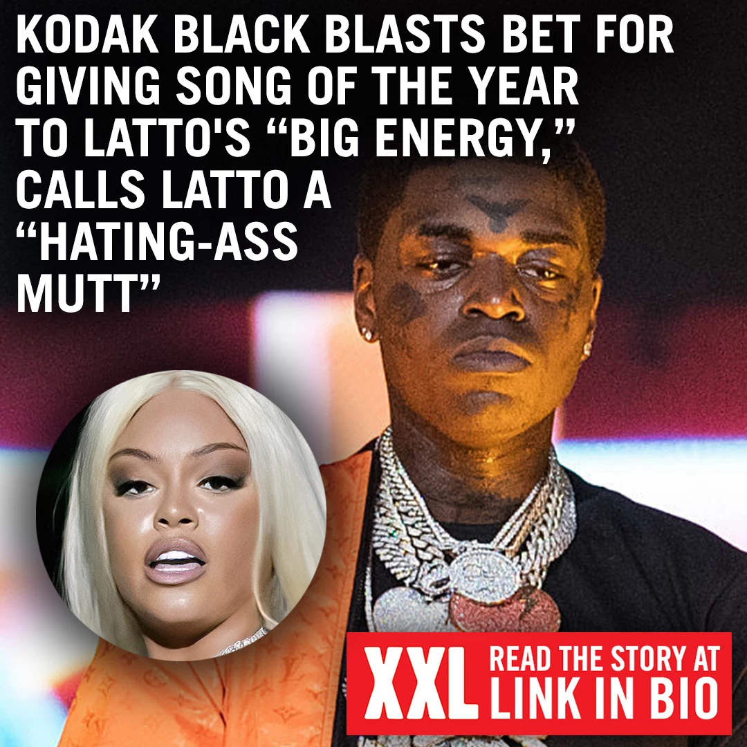 Kodak Black Calls Latto 'Hating Ass Mutt' After “Big Energy” Wins