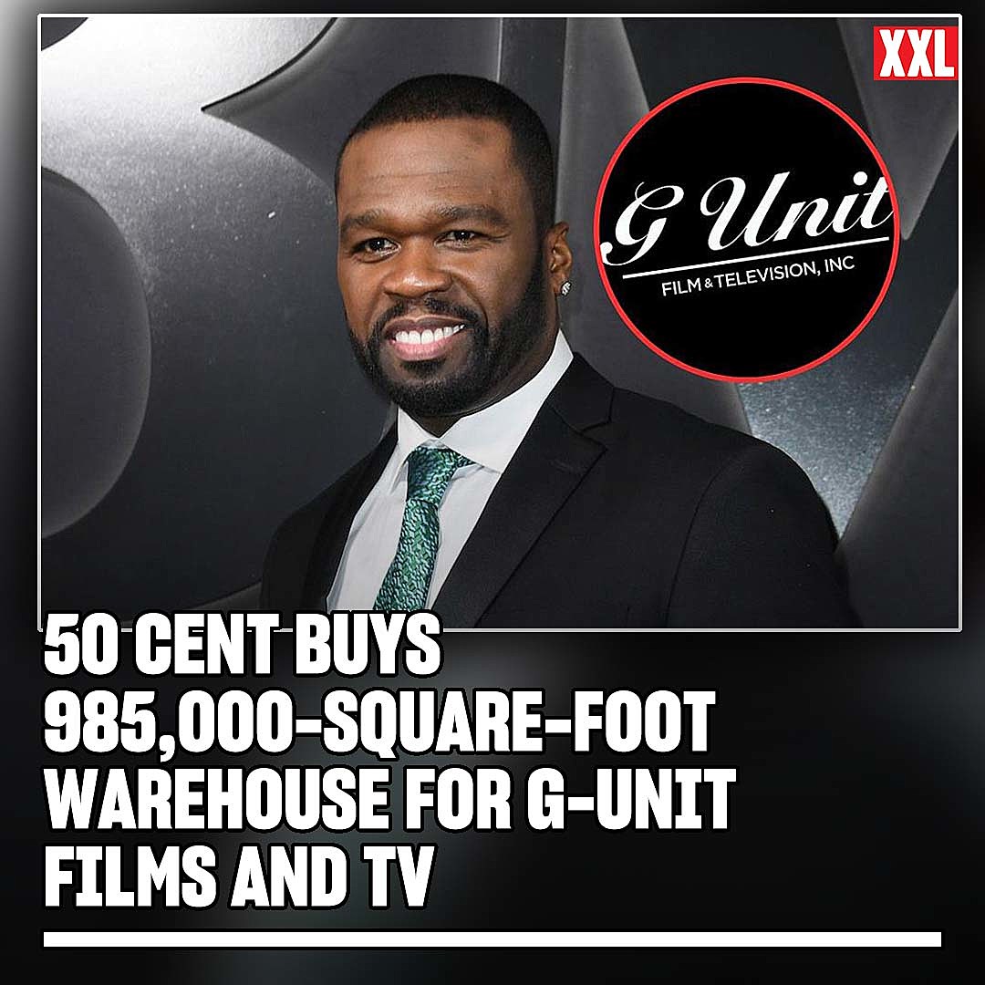 50 Cent gets ready for G-Unit Films and Television, buys  985,000-Square-Foot Warehouse