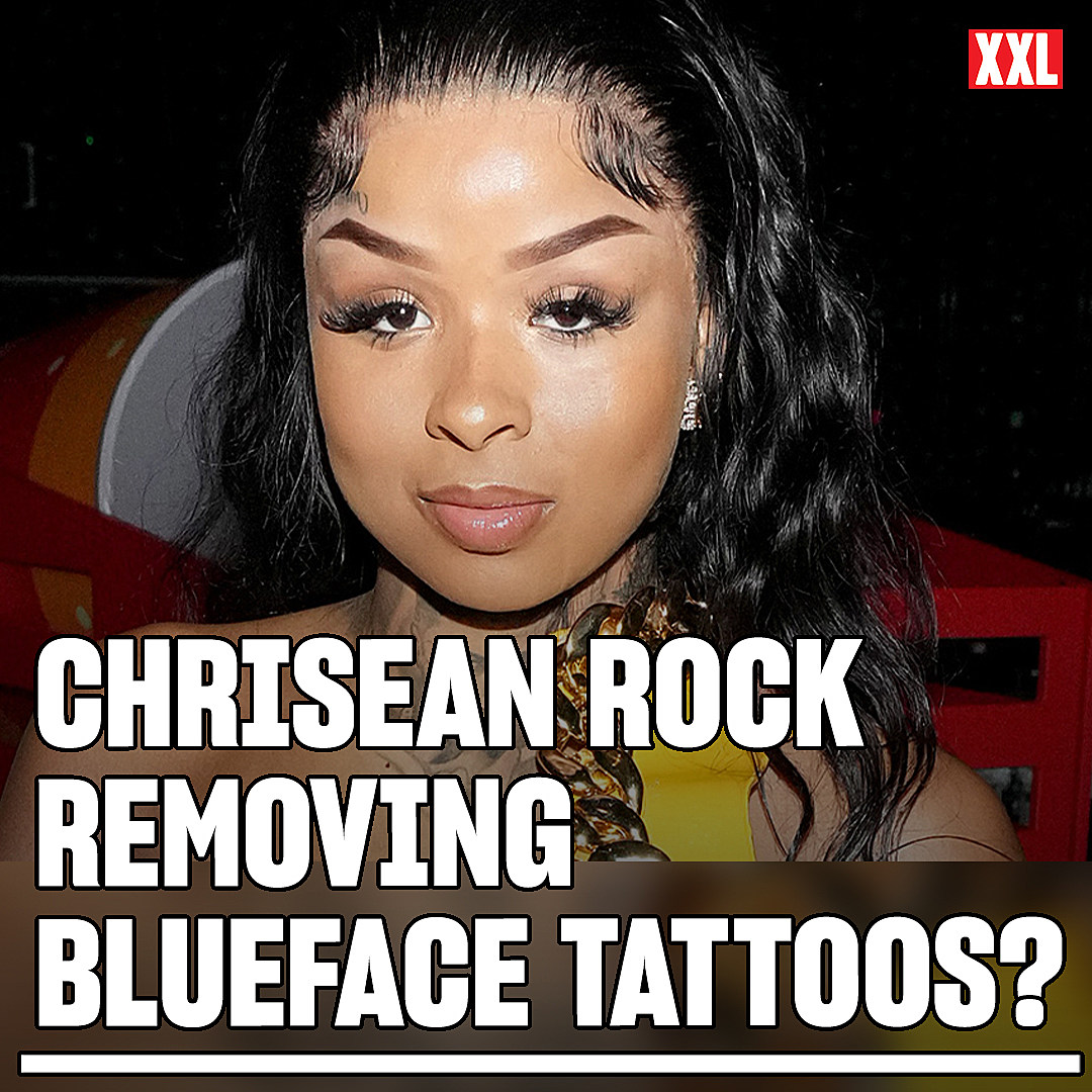 Chrisean Rock Removing Blueface Tattoos? - Xxl