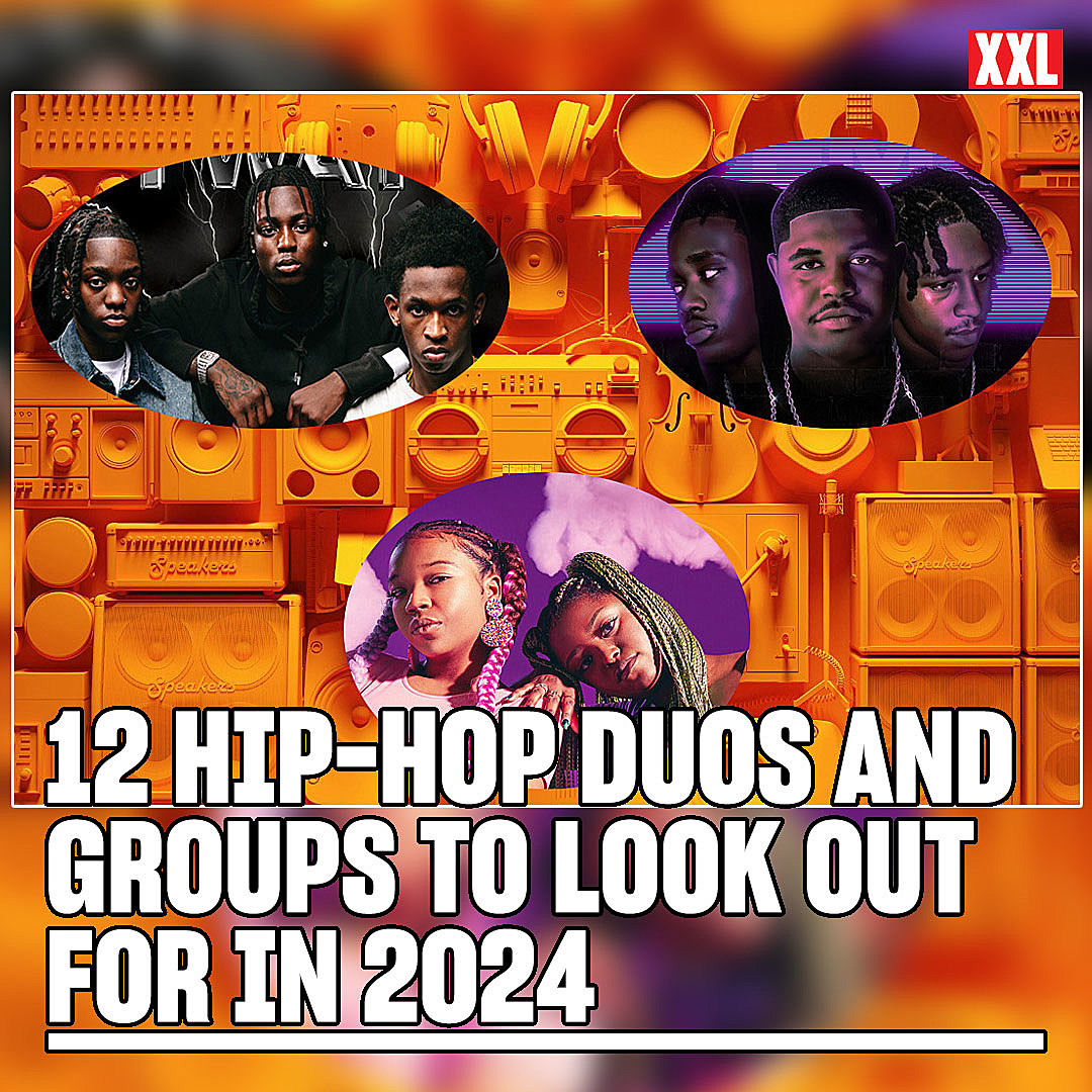 12 New Hip-Hop Duos and Groups to Look Out for in 2024 - XXL