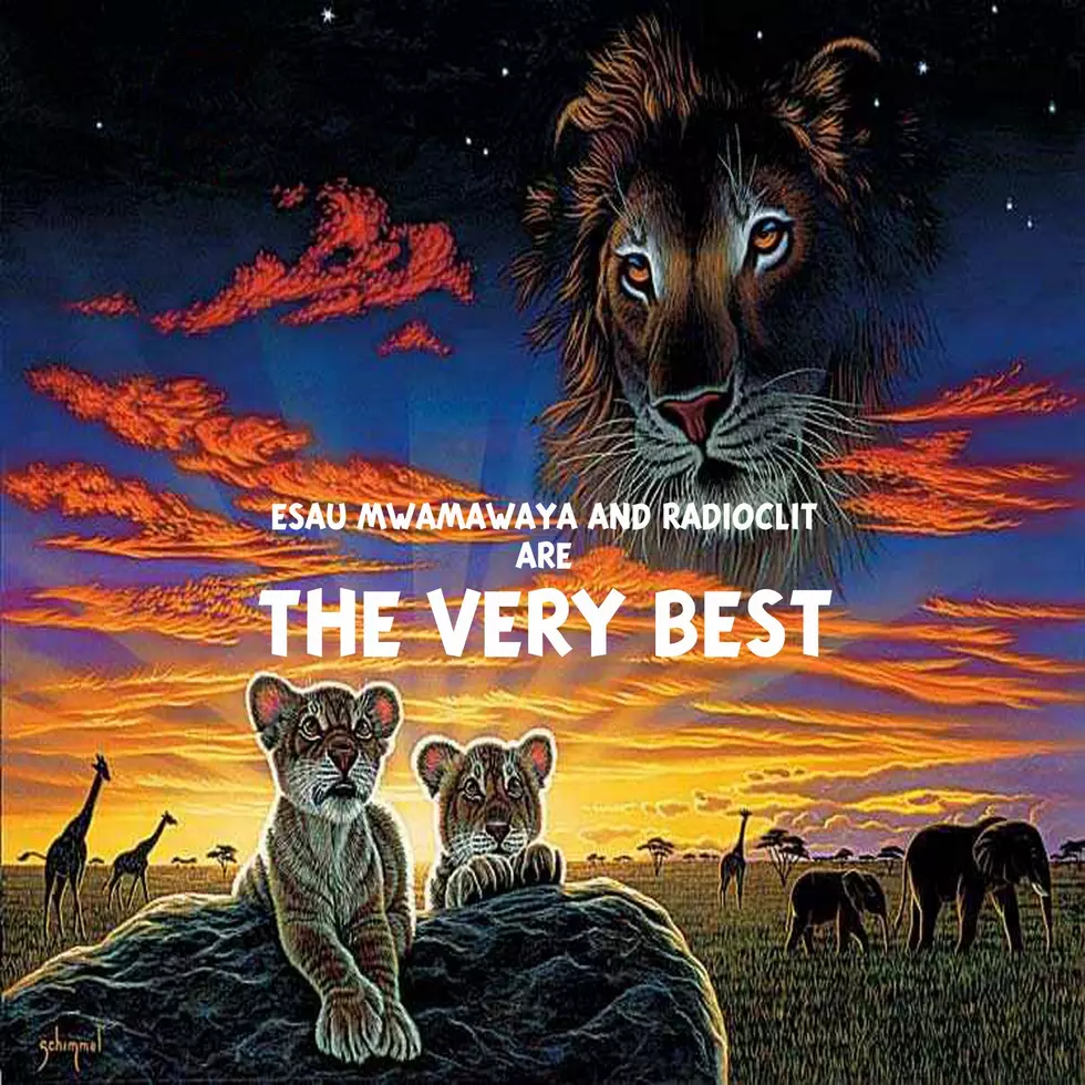 esau mwamwaya + radioclit :: the very best mixtape