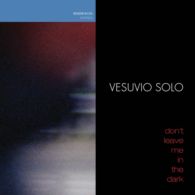 premiere: stream Vesuvio Solo&#8217;s new album <i>Don&#8217;t Leave Me in the Dark</i>