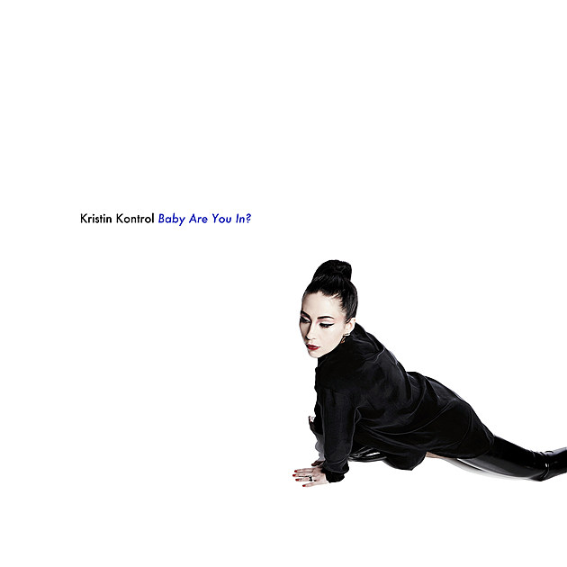 Kristin Kontrol &#8211; Baby Are You In?