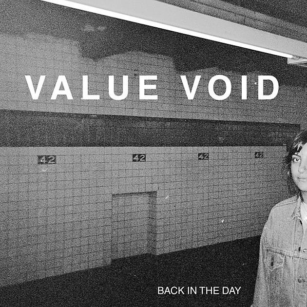 premiere: Value Void &#8211; Back in the Day