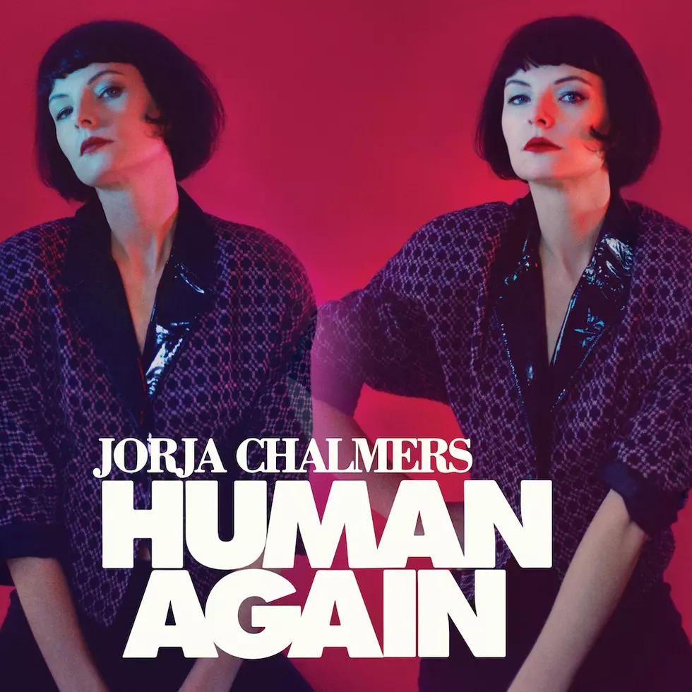JORJA CHALMERS &#8211; HUMAN AGAIN