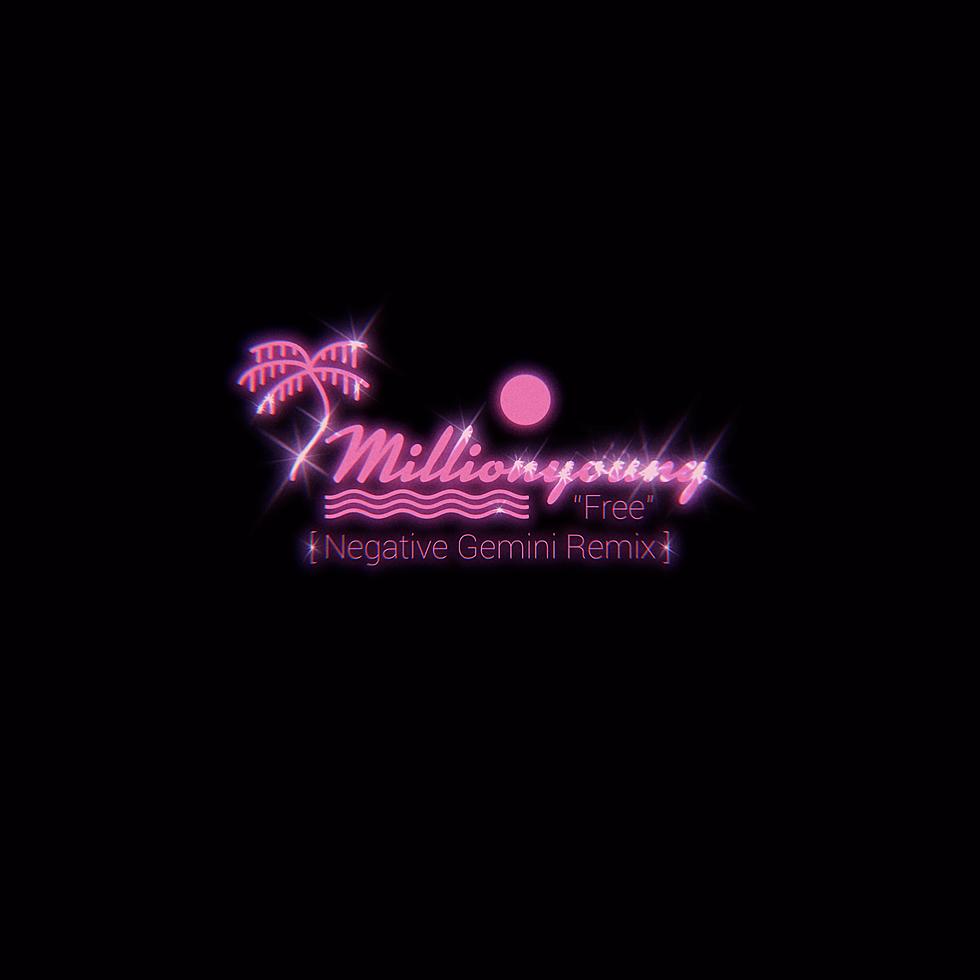 Millionyoung – Free (Negative Gemini remix)