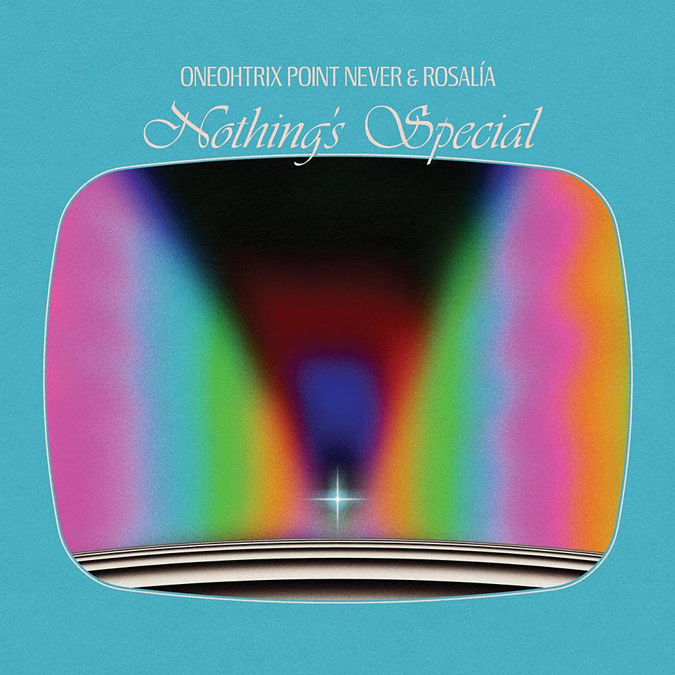 Oneohtrix Point Never x Rosalía &#8211; Nothing&#8217;s Special