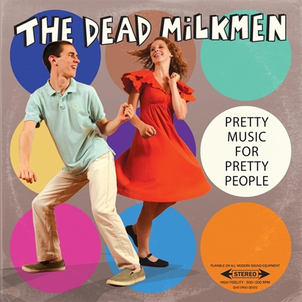 The Dead Milkmen announce new LP, &#8216;Pretty Music For Pretty People,&#8217; share video for title track (watch)