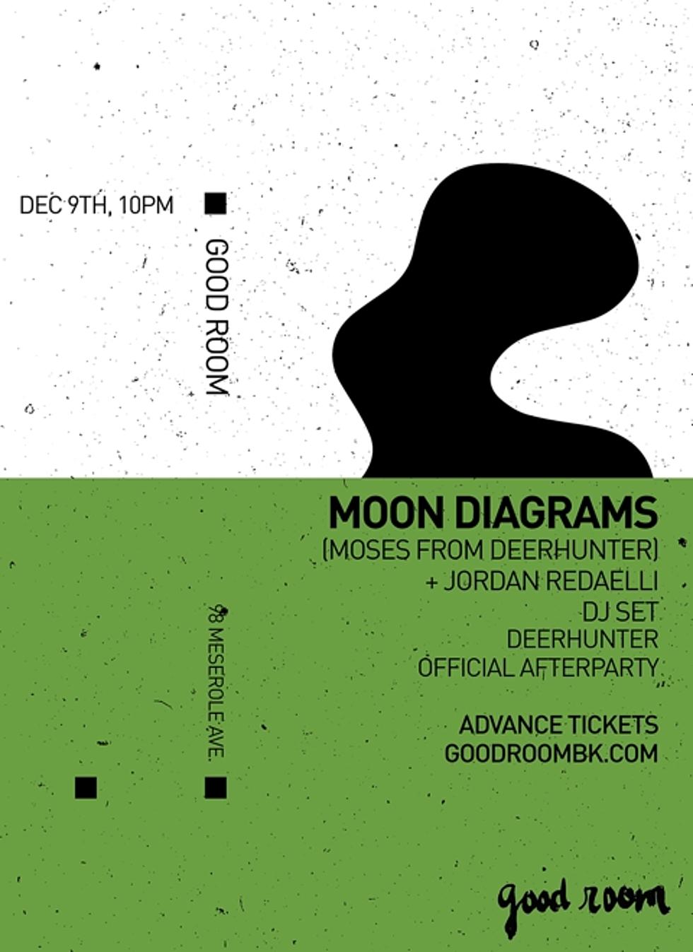 Moon Diagrams DJing an afterparty for Deerhunter's Brooklyn show too