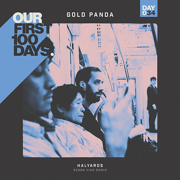 Day 34/100: Gold Panda “Halyards (Pedro Vian Remix)”