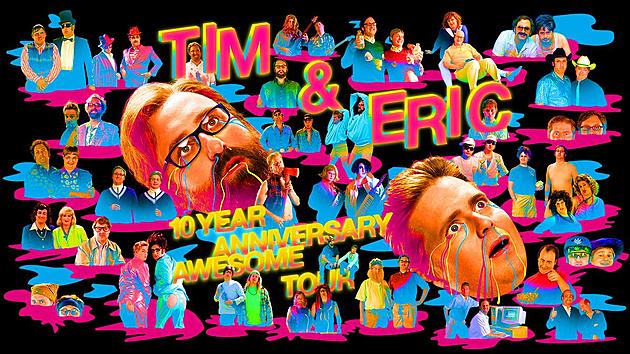 Tim and Eric announce 10th Anniversary tour