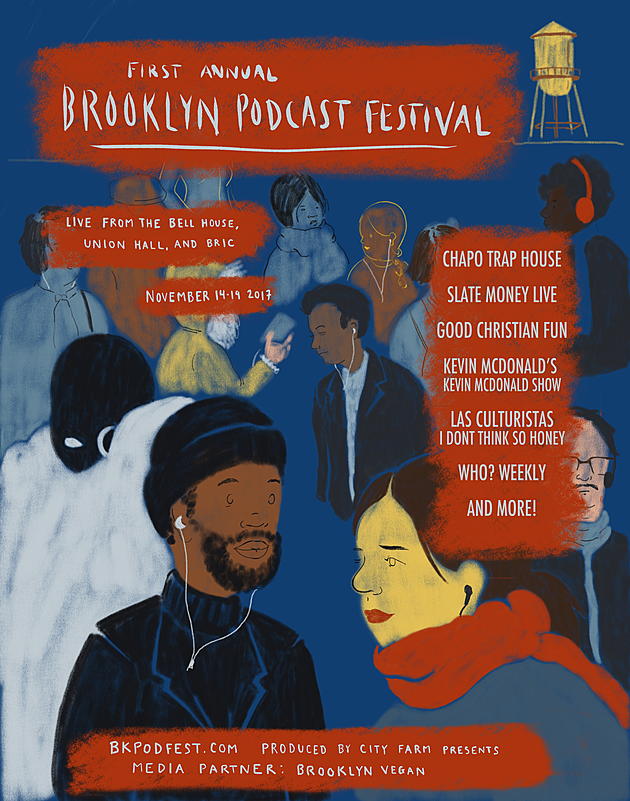Brooklyn Podcast Festival inaugural lineup! &#8212; Kevin McDonald, Chapo Trap House, Slate Money Live &#038; more