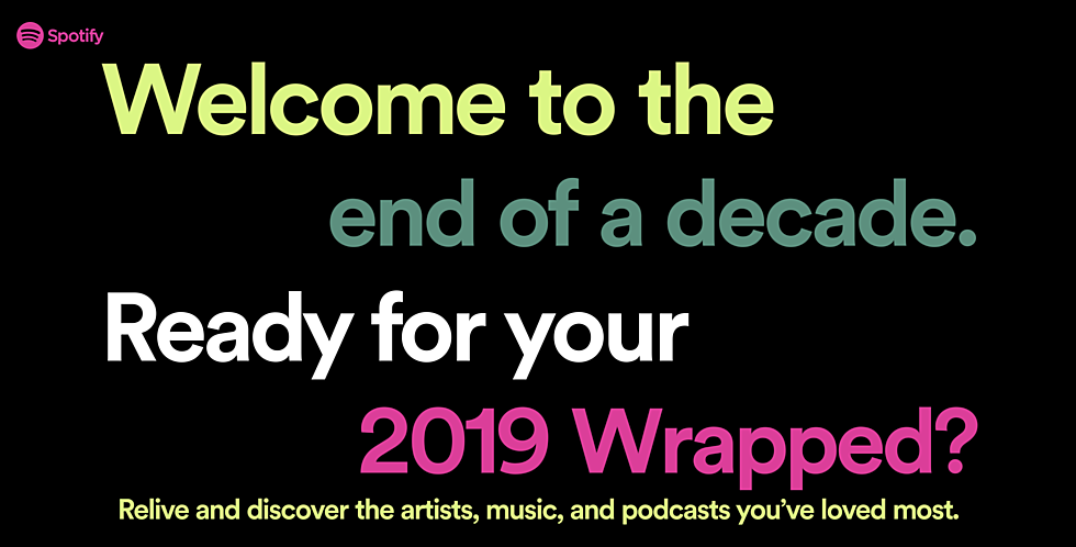 Spotify &#8220;Wrapped&#8221; tells you what music you played most in 2019 &#038; the decade