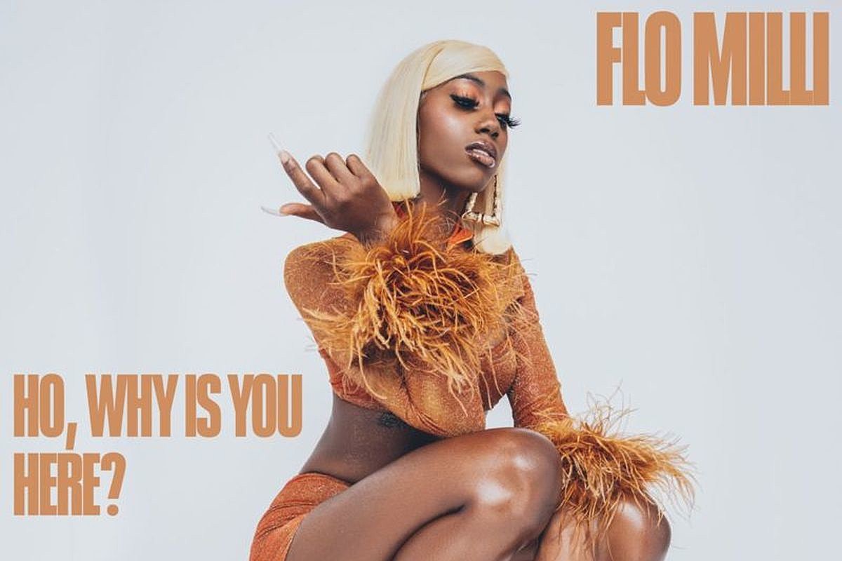 stream Flo Milli's debut project 'Ho, why is you here? 