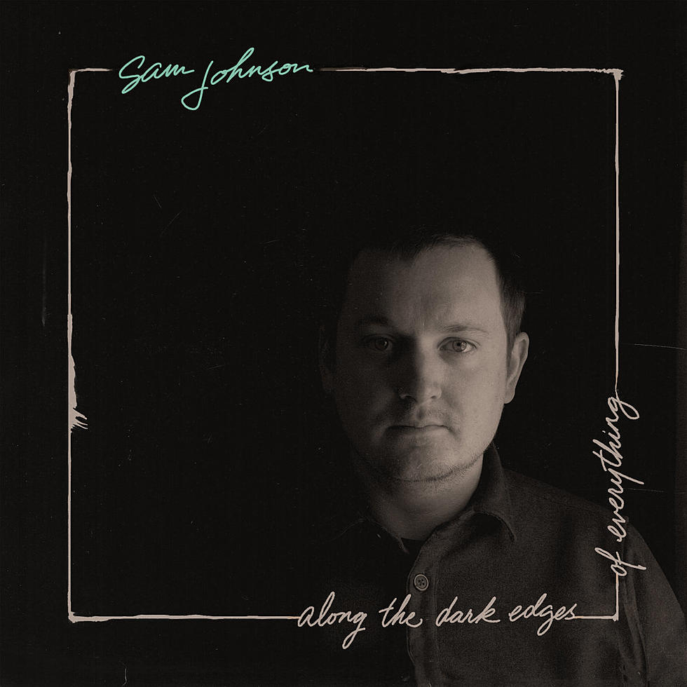 Choke Up&#8217;s Sam Johnson releasing solo LP &#8216;Along the Dark Edges of Everything&#8217; (stream a track)