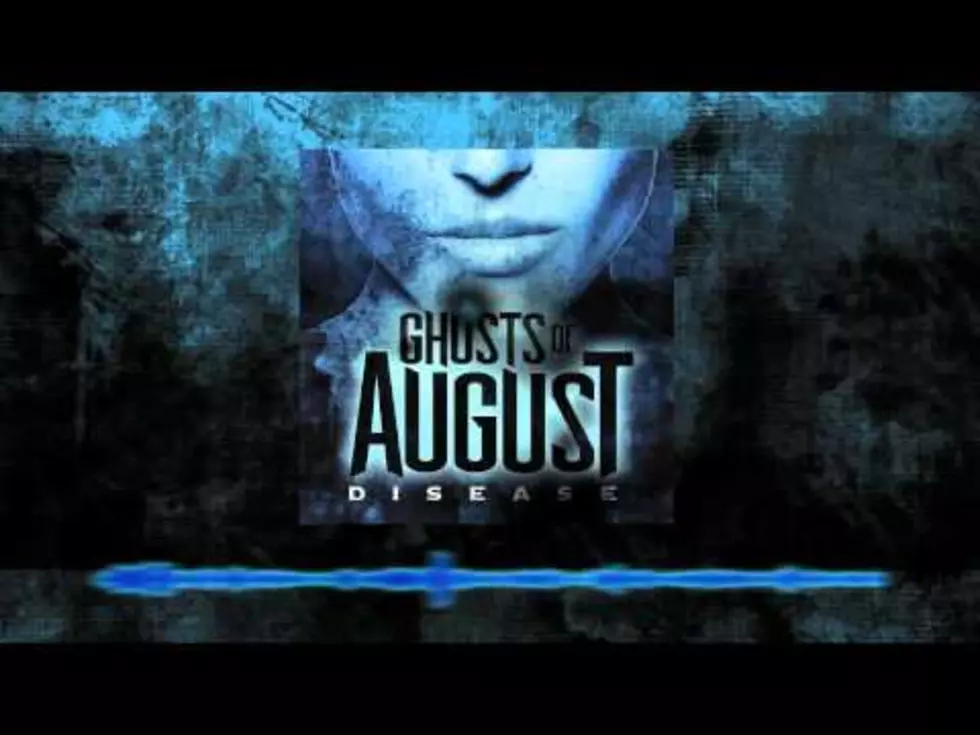 Ghosts Of August &#8220;Disease&#8221;