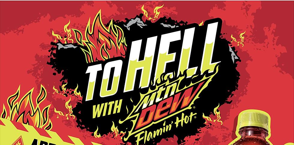 Flamin&#8217; Hot Mt. Dew Hosting A Party Today In Hell, Michigan