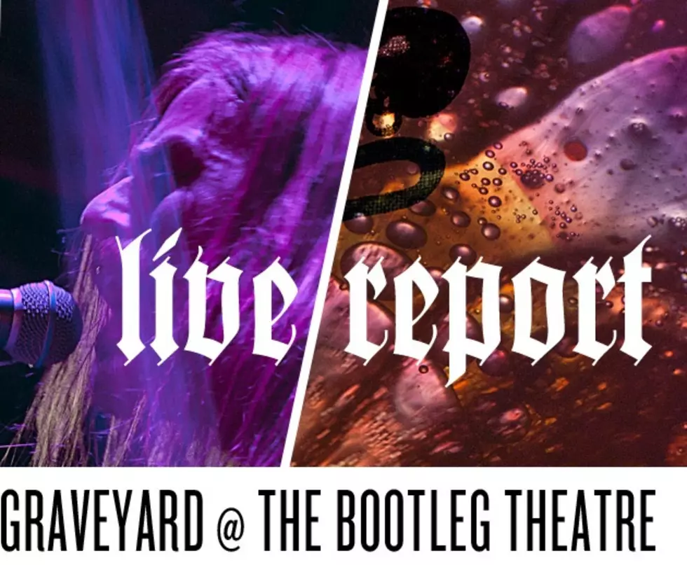 Live Report: Graveyard at the Bootleg Theatre