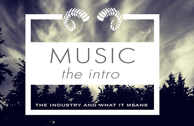 Intro: Music, the Industry and What it Means