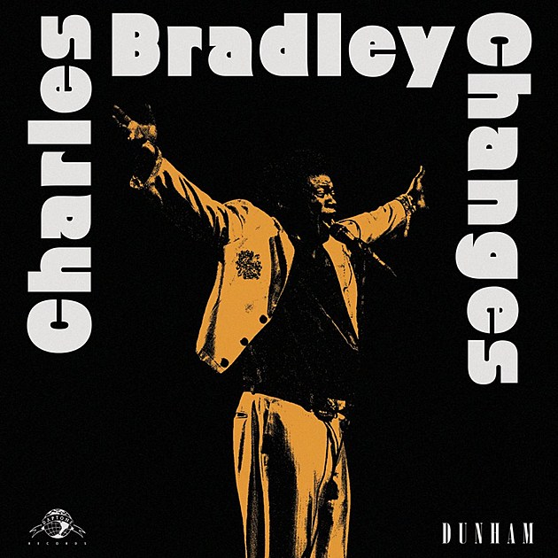 Charles Bradley, Black Sabbath, &#038; &#8220;Changes&#8221;