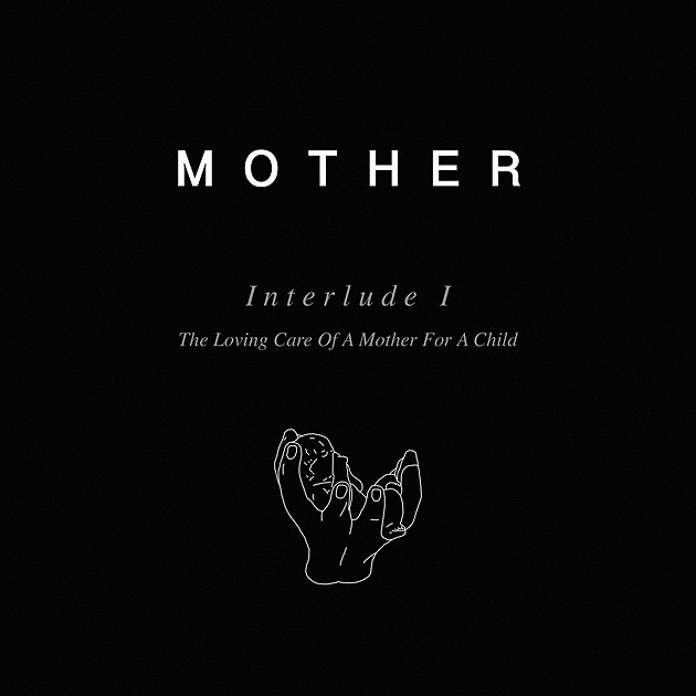 Mother&#8217;s Tale of Comfort and Calculation Continues: &#8220;Interlude I: The Loving Care Of A Mother For A Child&#8221; (Video Premiere)