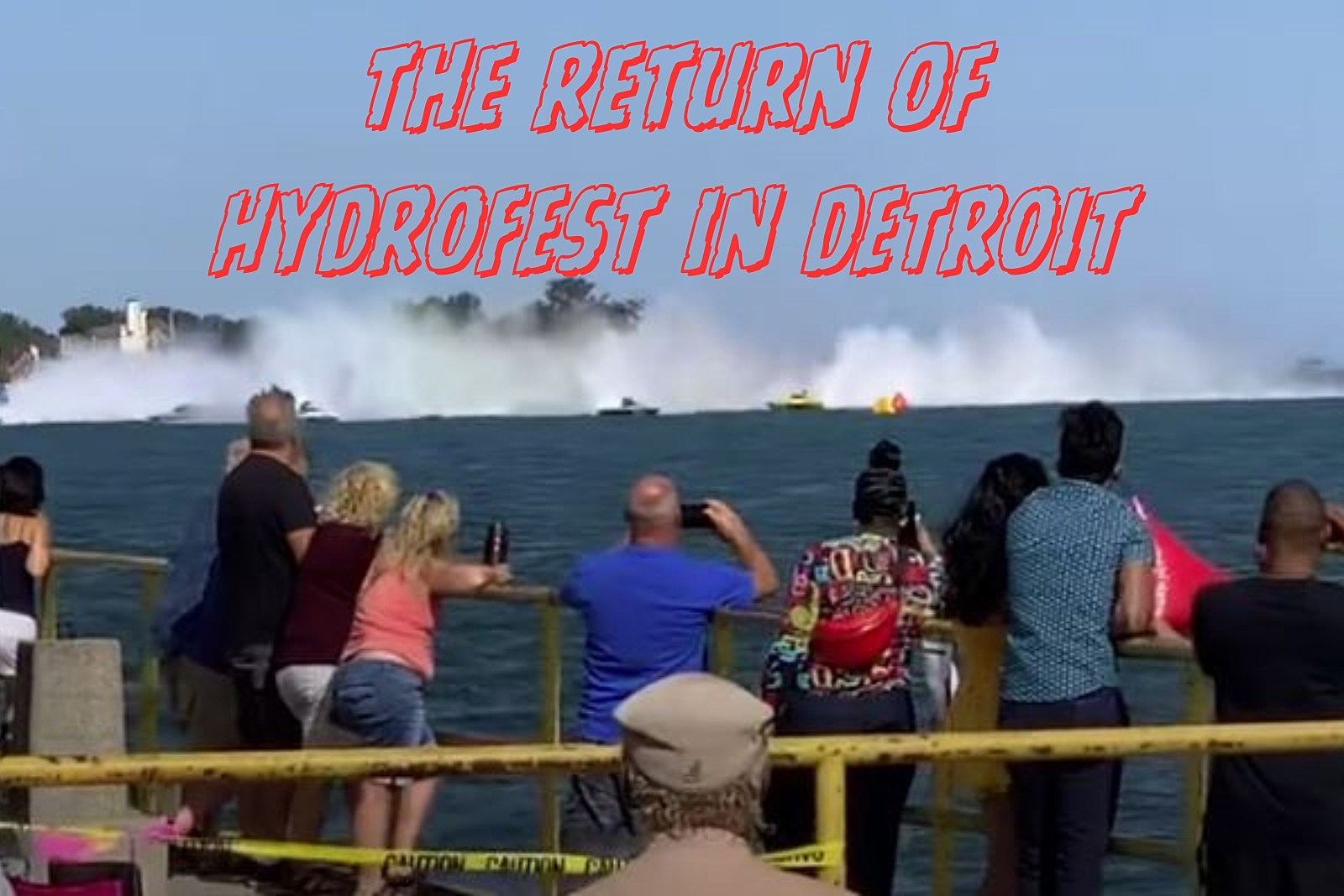 Popular Detroit Hydrofest Back In 2024 What You Need To Know   Attachment HYDROFEST DETROIT FEATURED IMAGE 