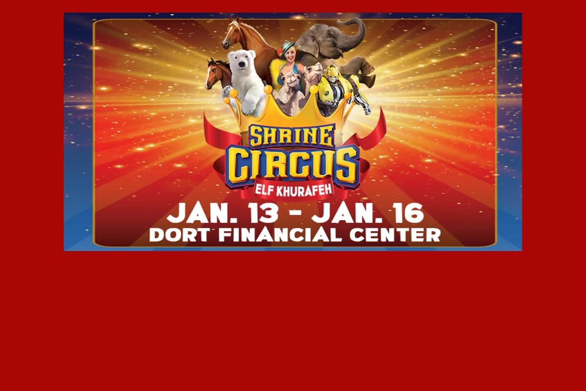 Shrine Circus Returns to Flint This Weekend 1/13 1/16