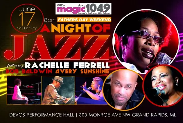 Win Tickets to &#8216;A Night of Jazz&#8217; Featuring Rachelle Ferrell, Bob Baldwin and Avery Sunshine