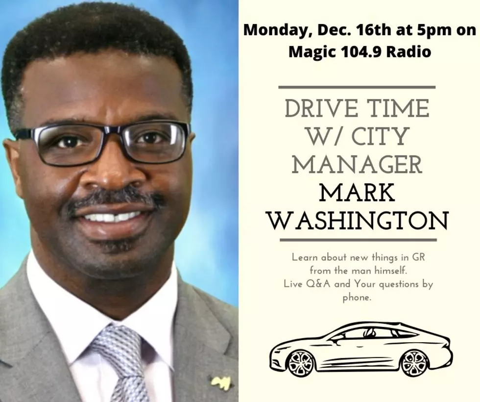 Drive Time with City Manager Mark Washington this Monday