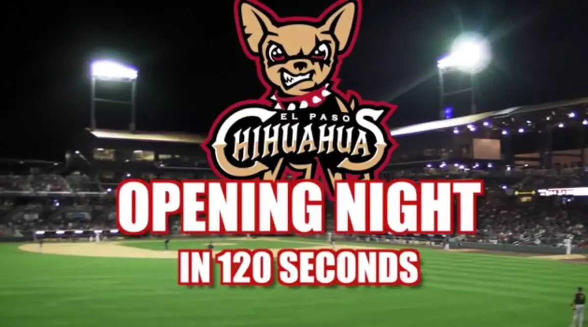 Watch the El Paso Chihuahuas Opening Night in 120 Seconds