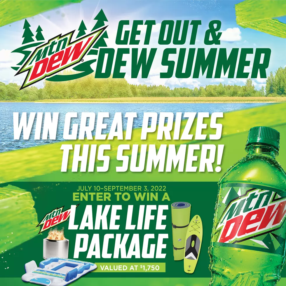 Get Out and Dew Summer with Mountain Dew and 96.7 The River
