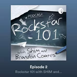 &#8216;Rockstar 101&#8242; Episode 2 is Now Up!