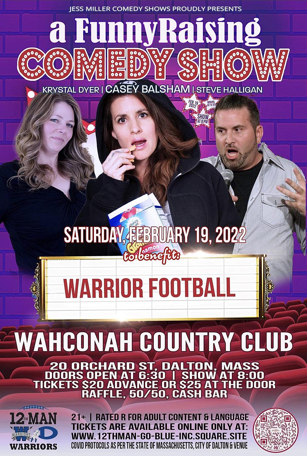 Have Some Laughs At Wahconah CC And Support Warrior Football