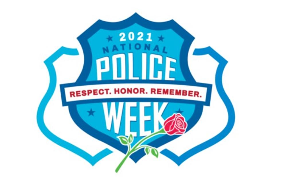 It’s National Police Week: Respect. Honor. Remember.