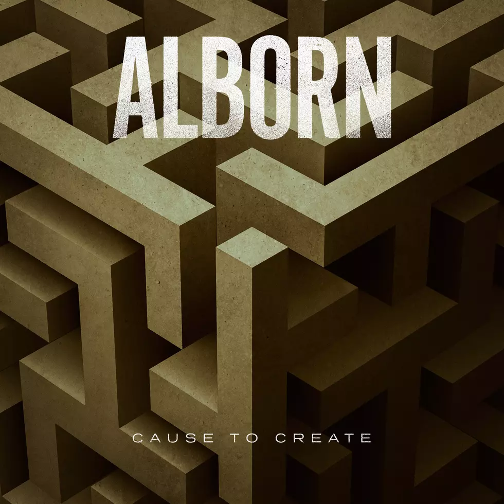 New Music Friday:  Alborn &#8211; Cause To Create