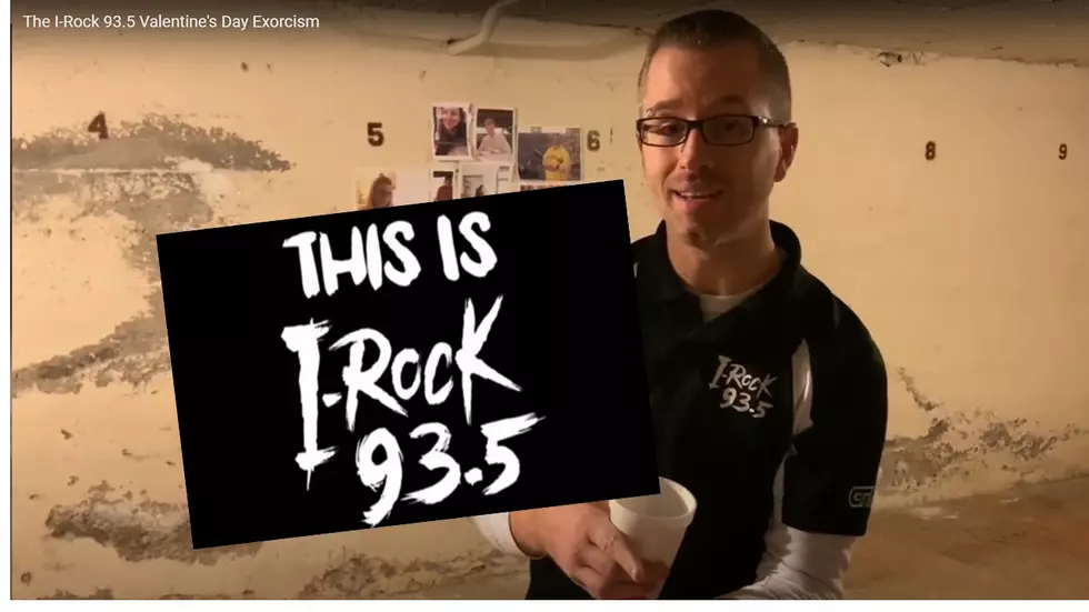 Watch The I-Rock 93.5 Valentine&#8217;s Day Exorcism
