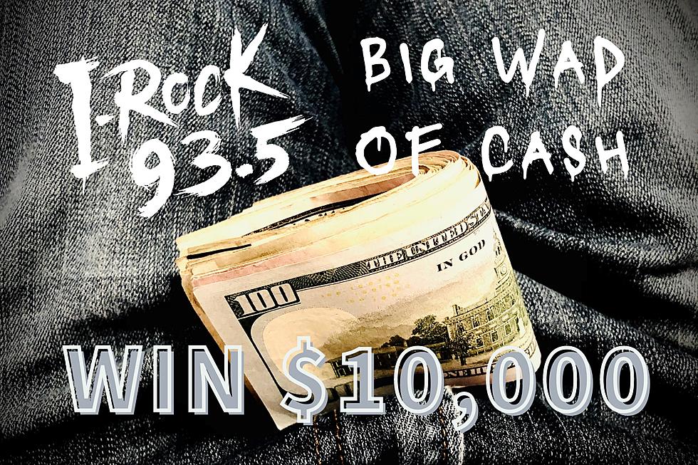 The I-Rock 93.5 Big Wad of Cash
