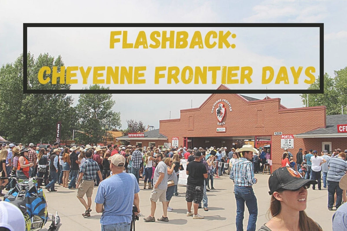Flashback Cheyenne Frontier Days