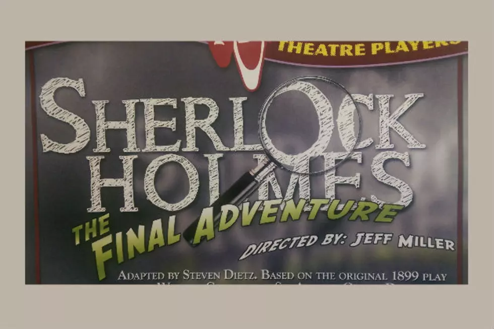 Cheyenne Little Theatre Players&#8217; &#8220;Sherlock Holmes&#8221; Is A Huge Hit At The Atlas Theatre